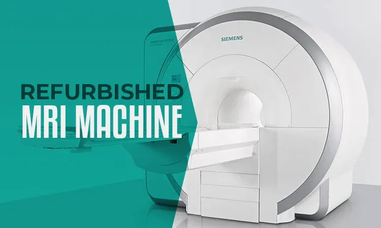 Refurbished MRI Machines: An Economical and High-Quality Alternative