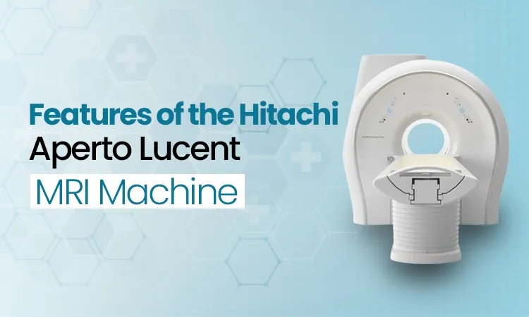 Features of the Hitachi Aperto Lucent MRI Machine