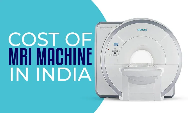 Cost of MRI Machine in India